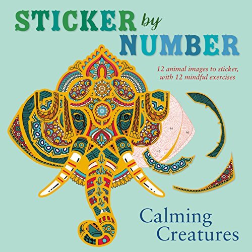 Shane Madden Sticker By Number Calming Creatures 12 Animal Images To Sticker W 