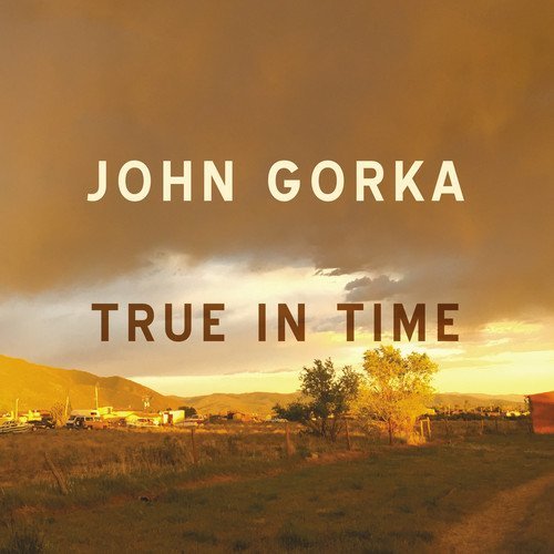 John Gorka/True In Time