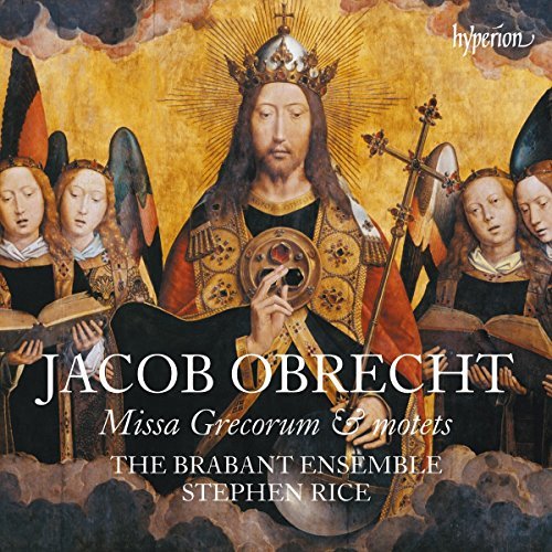 Brabant Ensemble/Obrecht: Missa Grecorum & Motets