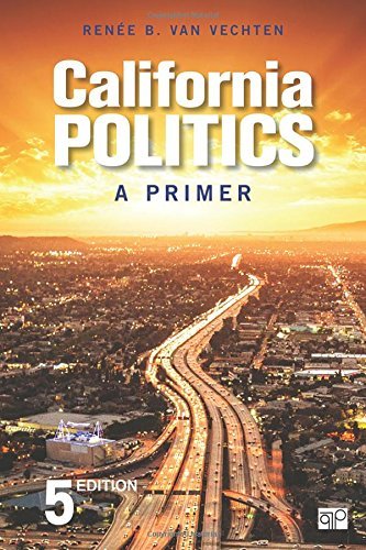 Ren?e B. Van Vechten California Politics A Primer 0005 Edition; 