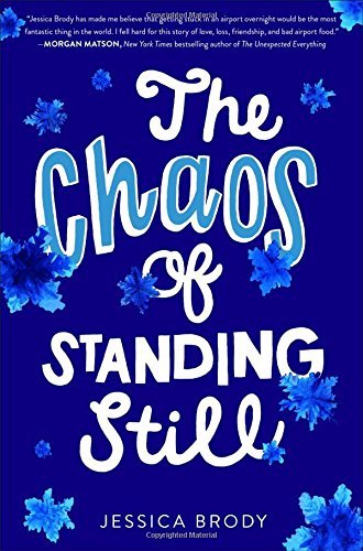 Jessica Brody/The Chaos of Standing Still