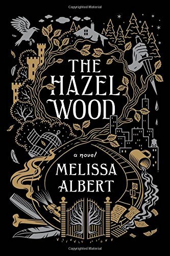 Melissa Albert/The Hazel Wood