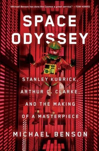 Michael Benson/Space Odyssey@Stanley Kubrick, Arthur C. Clarke, and the Making