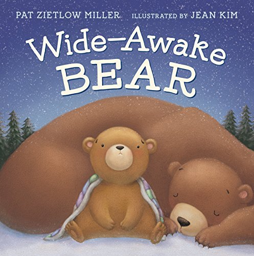 Pat Zietlow Miller/Wide-Awake Bear