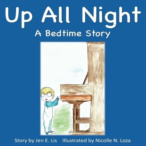 Nicolle N. Loza/Up All Night@ A Bedtime Story
