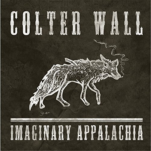 Album Art for Imaginary Appalachia by Colter Wall