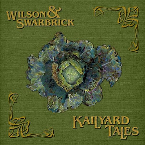 Wilson & Swarbrick/Kailyard Tales