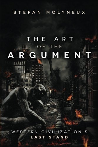 Stefan Molyneux/The Art of the Argument