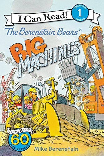 Mike Berenstain/The Berenstain Bears' Big Machines@I Can Read Level 1