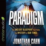 Jonathan Cahn The Paradigm The Ancient Blueprint That Holds The Mystery Of O 