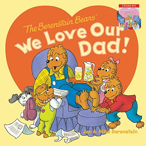 Jan Berenstain/The Berenstain Bears@We Love Our Dad!/We Love Our Mom!