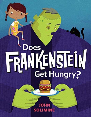 Solimine,John/ Solimine,John (ILT)/Does Frankenstein Get Hungry?