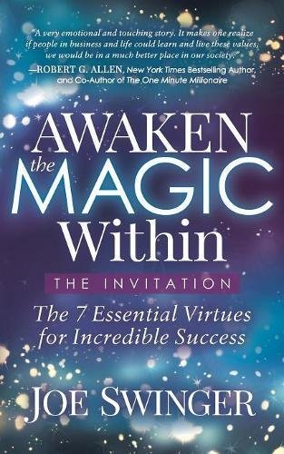 Joe Swinger Awaken The Magic Within ...The Invitation 