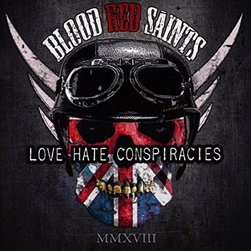 Blood Red Saints/Love Hate Conspiracies
