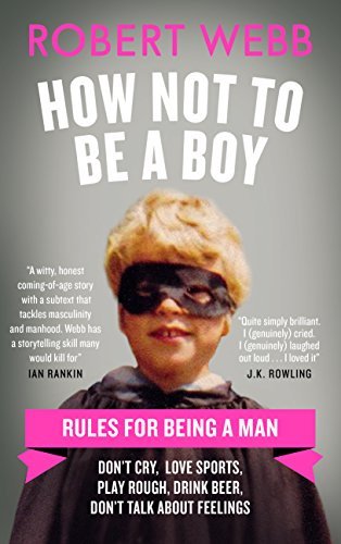 Robert Webb/How Not to Be a Boy