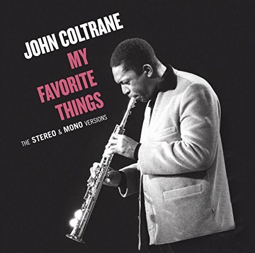John Coltrane/My Favorite Things: Mono & Ste