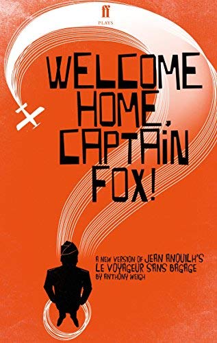 Anthony Weigh/Welcome Home, Captain Fox!