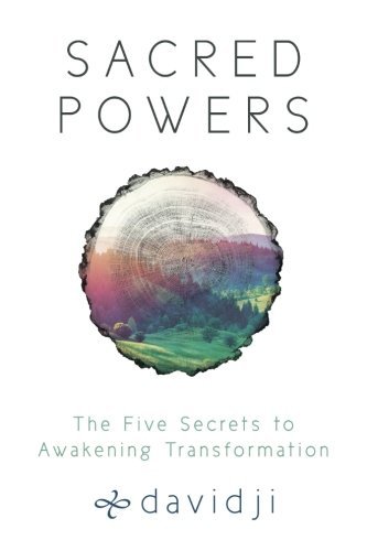 Davidji/Sacred Powers@The Five Secrets to Awakening Transformation