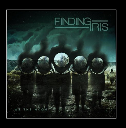 Finding Iris/We The Moon