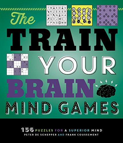 Peter de Schepper/The Train Your Brain Mind Games@ 156 Puzzles for a Superior Mind