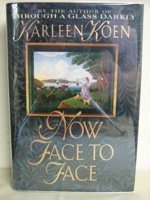Karleen Koen/Now Face To Face