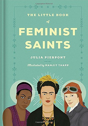 Julia Pierpont/The Little Book of Feminist Saints