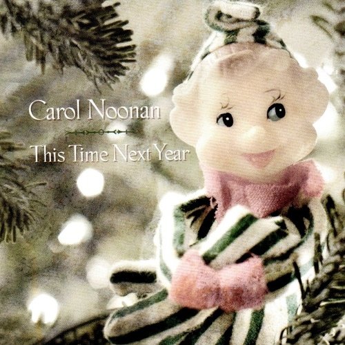 Carol Noonan/This Time Next Year