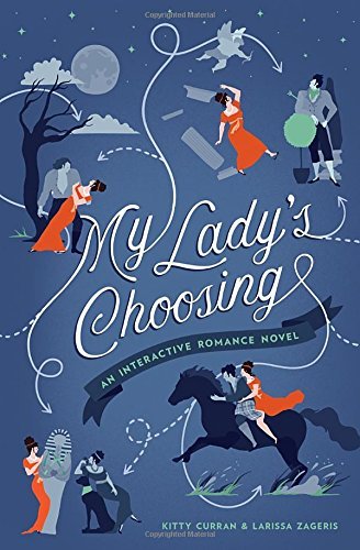 Kitty Curran/My Lady's Choosing@ An Interactive Romance Novel