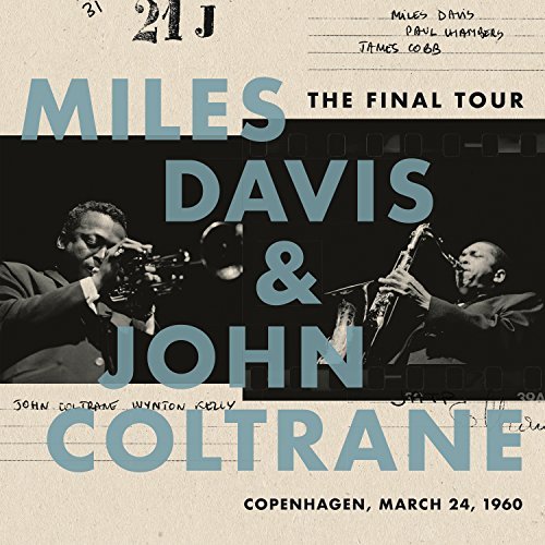 Miles Davis & John Coltrane The Final Tour  copenhagen  march 24 1960 