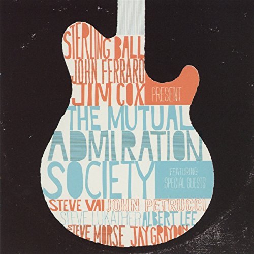 Sterling Ball, John Ferraro & Jim Cox/The Mutual Admiration Society