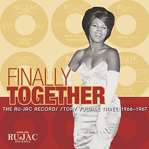 The Ru-Jac Records Story/Finally Together: The Ru-Jac Records Story Vol. 3: 1966-1967