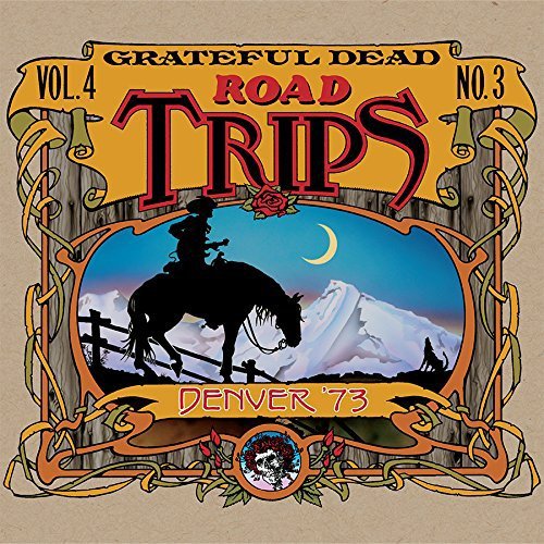Grateful Dead/Road Trips Vol. 4 No. 3--Denver '73@3 CD