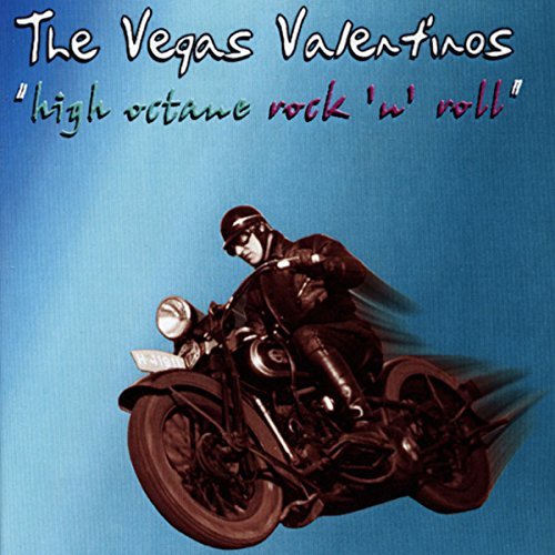 Vegas Valentinos/High Octane Rock & Roll