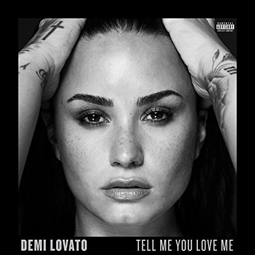 Demi Lovato/Tell Me You Love Me@Explicit Version@Explicit Version