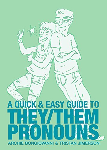 Archie Bongiovanni/A Quick & Easy Guide to They/Them Pronouns