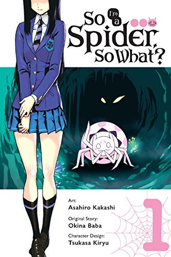 Okina Baba/So I'm a Spider, So What?, Volume 1