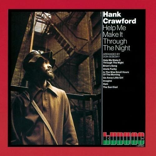 Hank Crawford/Help Me Make It Through The Ni