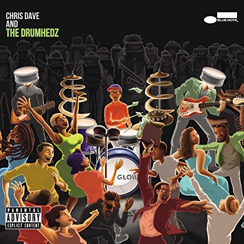 Chris Dave & The Drumhedz/Chris Dave & The Drumhedz@Explicit Version