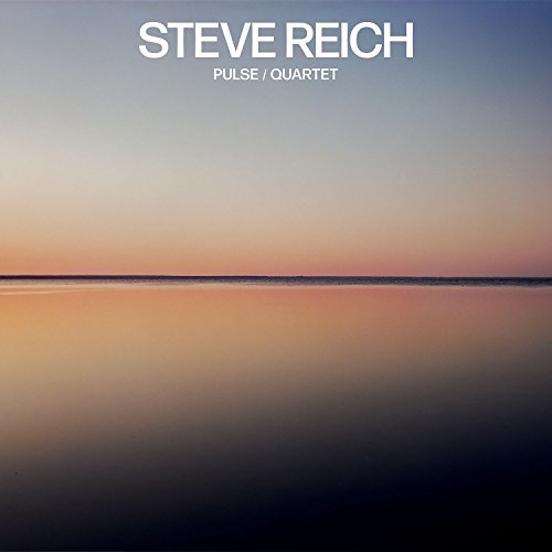 Steve Reich/Pulse/Quartet