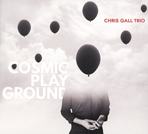 Chris Gall Trio/Cosmic Playground