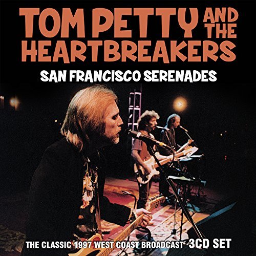 Tom Petty/San Francisco Serenades