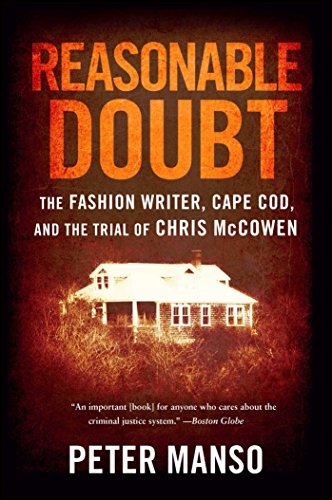 Peter Manso Reasonable Doubt The Fashion Writer Cape Cod And The Trial Of Ch 