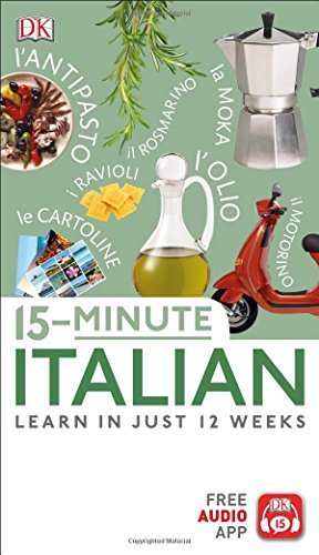 DK/15-Minute Italian@ Learn in Just 12 Weeks