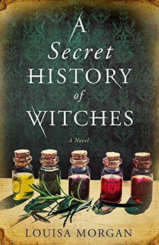 Louisa Morgan/A Secret History of Witches@Reprint