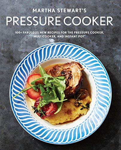 Martha Stewart Living Magazine/Martha Stewart's Pressure Cooker@100+ Fabulous New Recipes for the Pressure Cooker