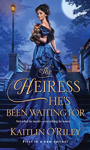 Kaitlin O'Riley/The Heiress He's Been Waiting for