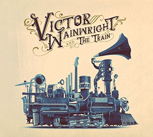 Victor Wainwright/Victor Wainwright & The Train