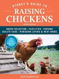 Gail Damerow Storey's Guide To Raising Chickens 4th Edition Breed Selection Facilities Feeding Health Care 