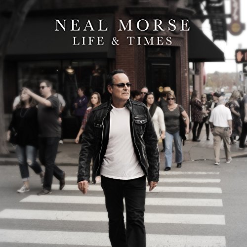Neal Morse/Life And Times