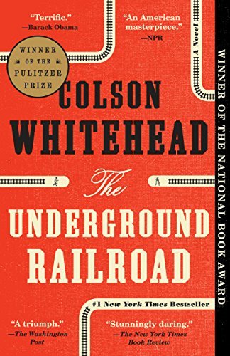 Colson Whitehead/The Underground Railroad@Reprint